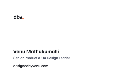 Business card, back: the dbv. monogram, Venu Mathukumalli, Senior Product & UX Design Leader, designedbyvenu.com